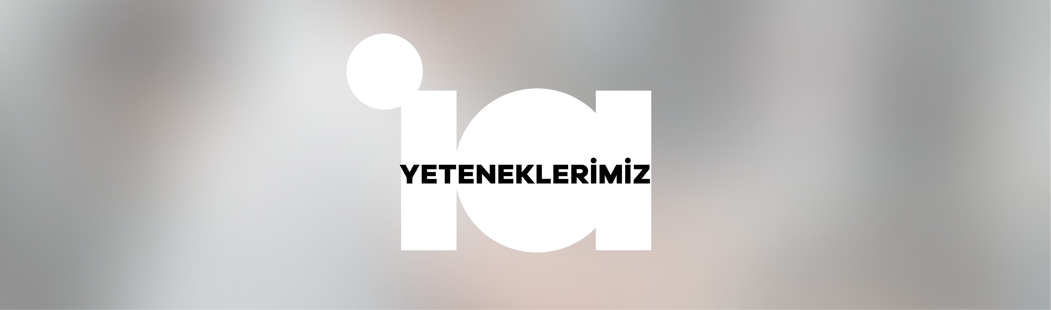 Yeteneklerimiz